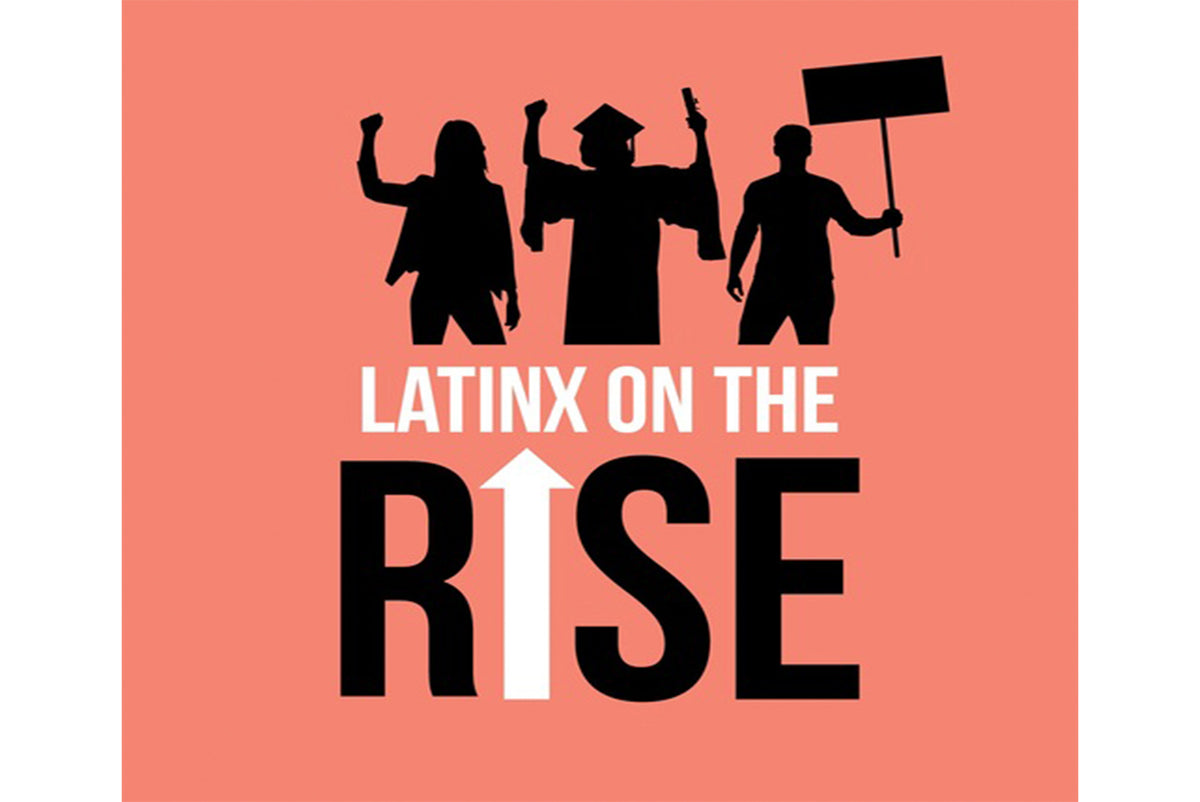 Latinx On The Rise