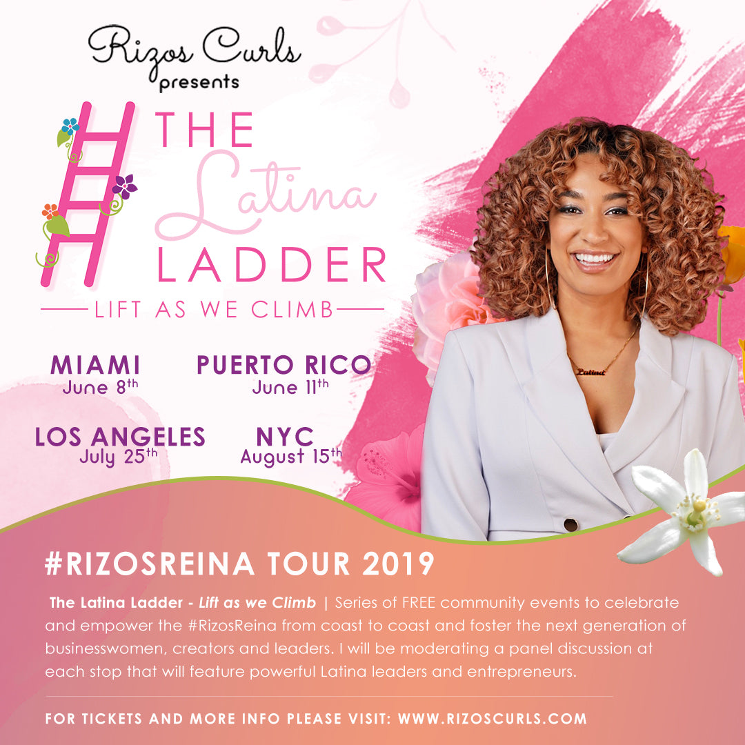 The Latina Ladder - Levante mientras escalamos - #RizosReina Tour 2019